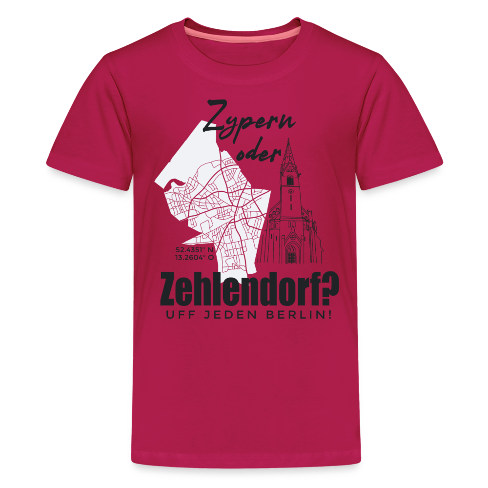 Zypern oder Zehlendorf - Teenager Premium T-Shirt - dunkles Pink