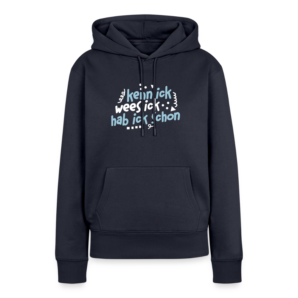kenn ick wees ick hab ick schon - Frauen Premium Hoodie - Navy