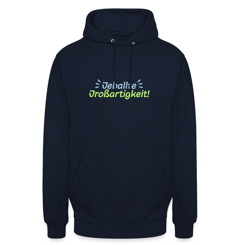 Jeballte Jroßartigkeit! - Unisex Hoodie - Navy
