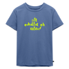 Dit eskaliat eh wilda  - Kinder Premium T-Shirt - Taubenblau