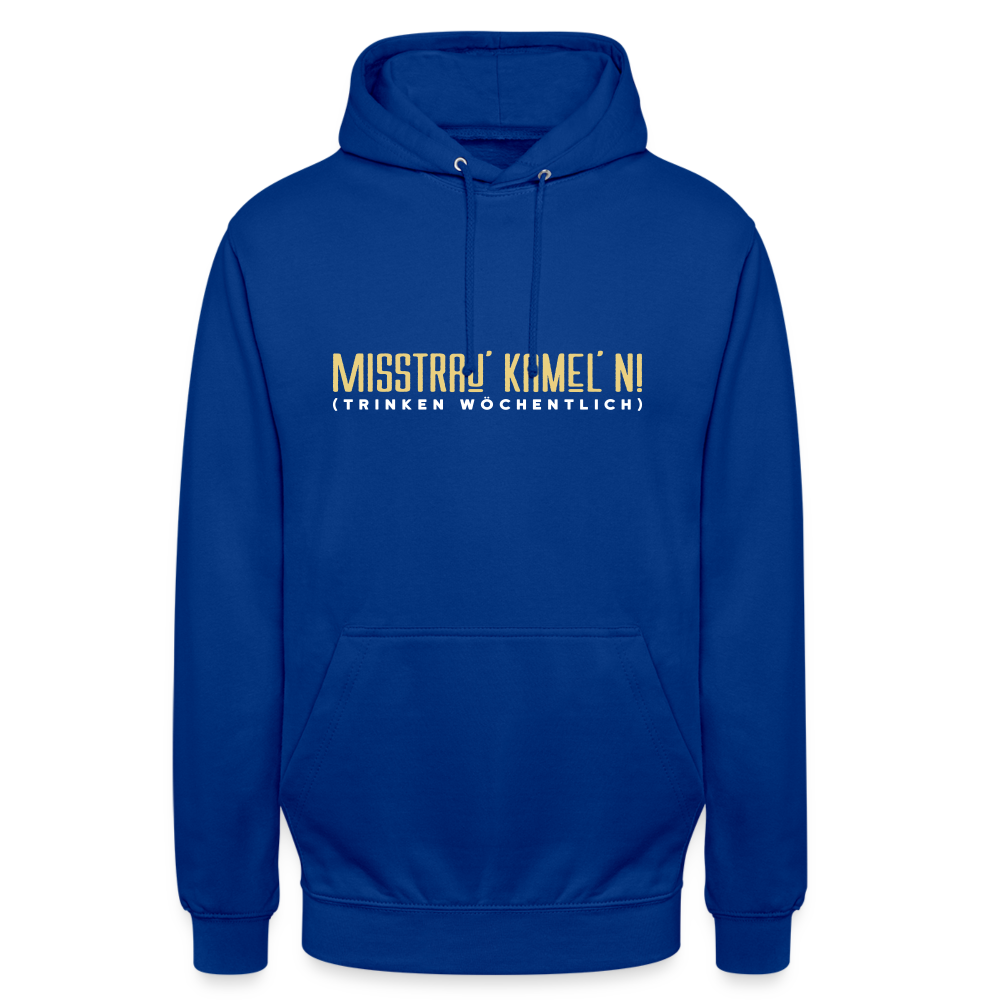 Misstrau' Kamel'n! (trinken wöchentlich) - Unisex Hoodie - Royalblau