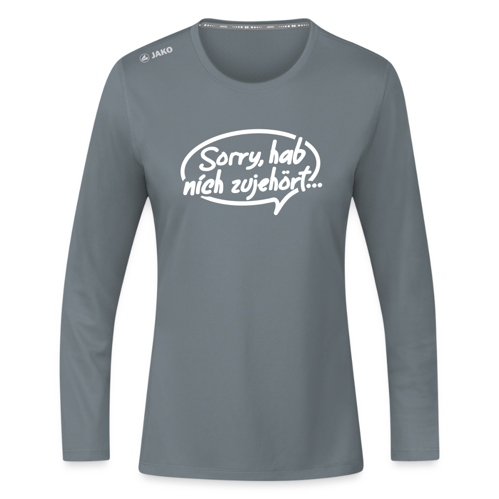 sorry, hab nich zujehört... - Frauen Sport Langarmshirt - Grau