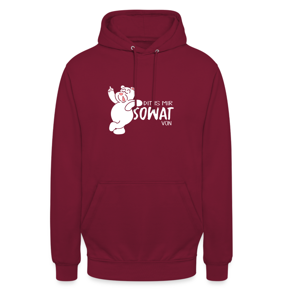 Dit is mir sowat von - Unisex Hoodie - Bordeaux