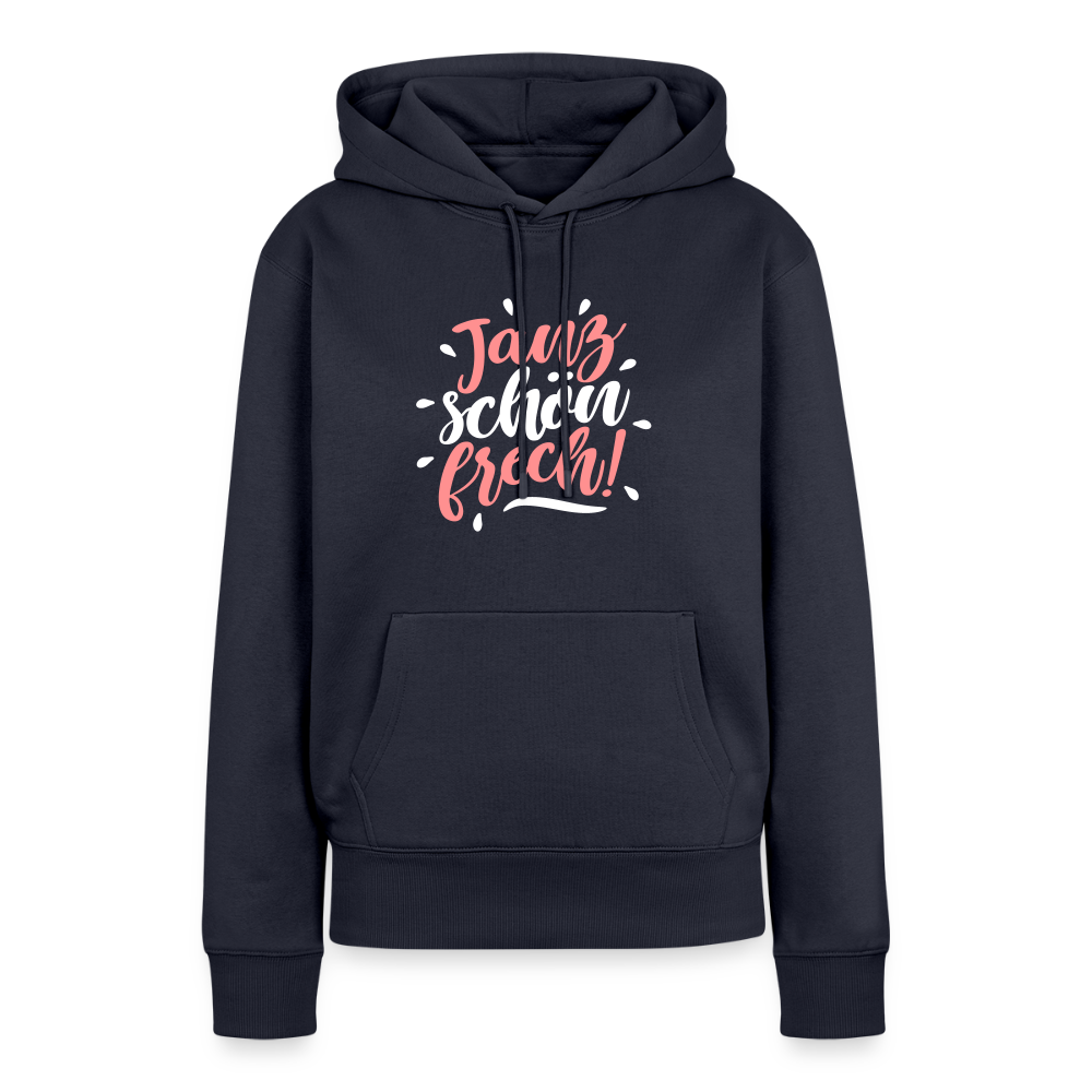 Janz schön frech! - Frauen Premium Hoodie - Navy