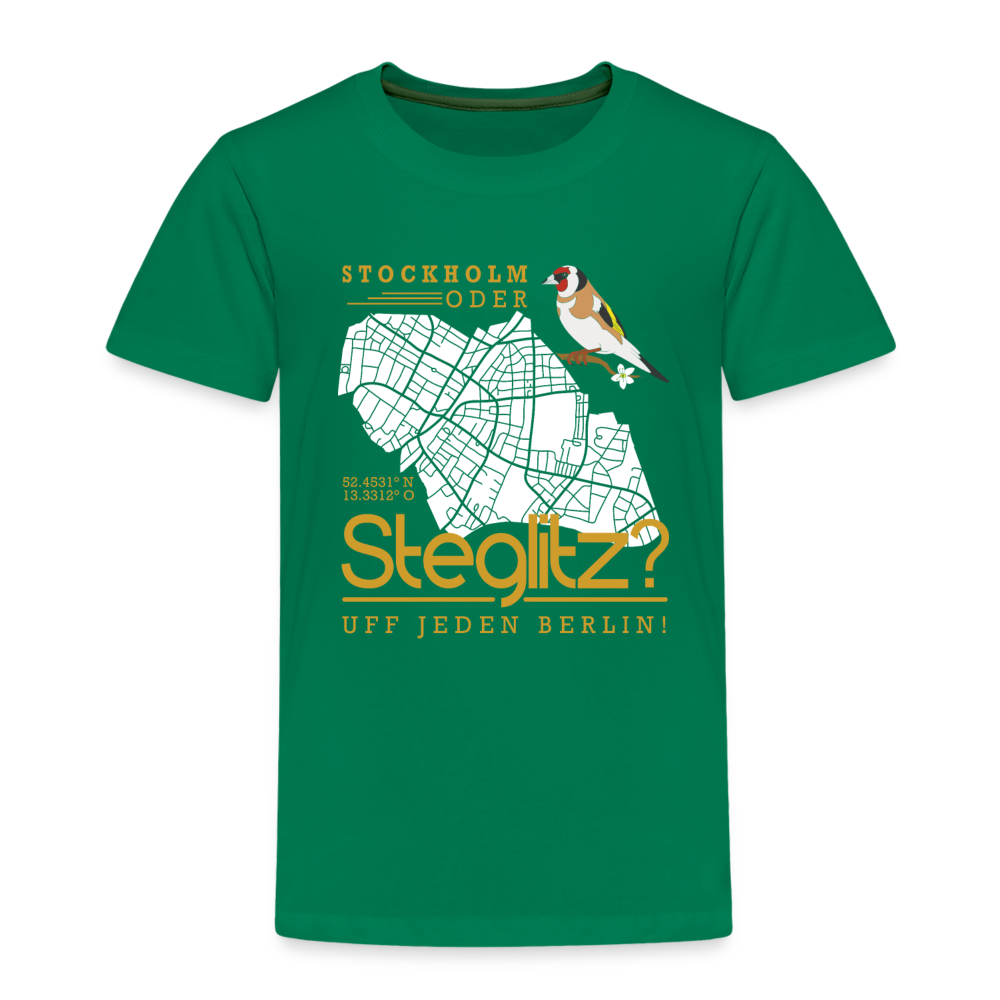 Stockholm oder Steglitz - Kinder Premium T-Shirt - Kelly Green