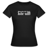 Wenn de dit liest, hör uf! - Frauen Premium T-Shirt - Schwarz
