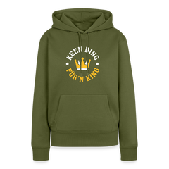 Keen Ding für'n King - Frauen Premium Hoodie