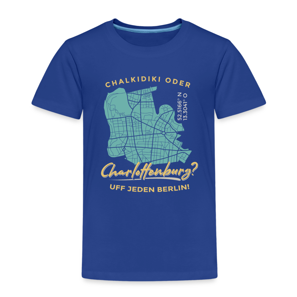 Chalkidiki oder Charlottenburg - Kinder Premium T-Shirt - Königsblau