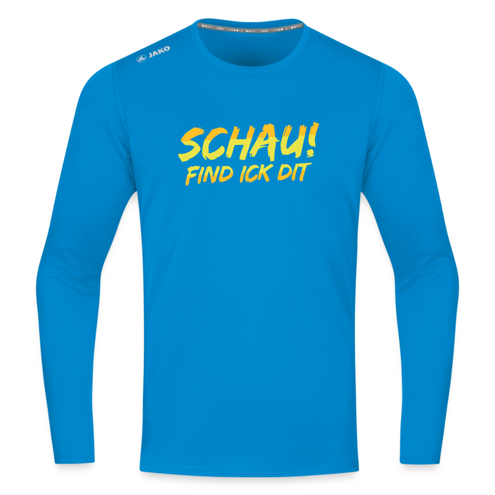 Schau! Find Ick Dit - Männer Sport Langamshirt - Saphirblau