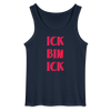 Ick bin Ick! - Männer Tank Top - Navy