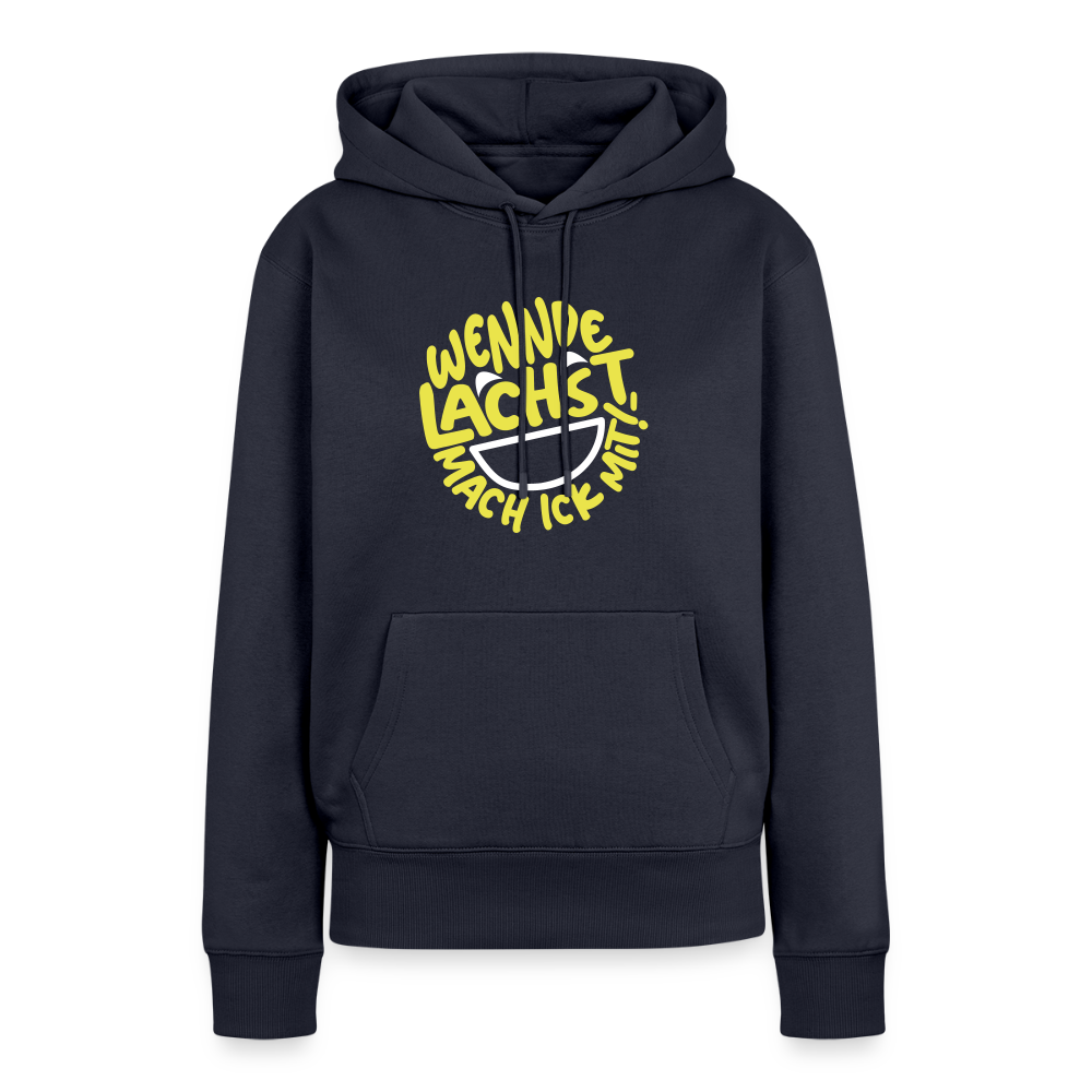 Wennde lachst, mach ick mit! - Frauen Premium Hoodie - Navy