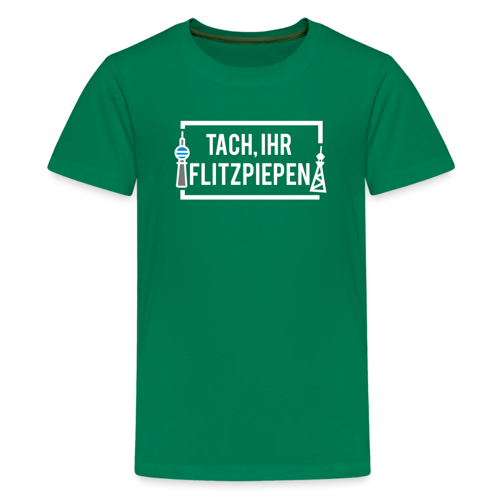 Tach ihr Flitzpiepen - weiß - Teenager Premium T-Shirt - Kelly Green