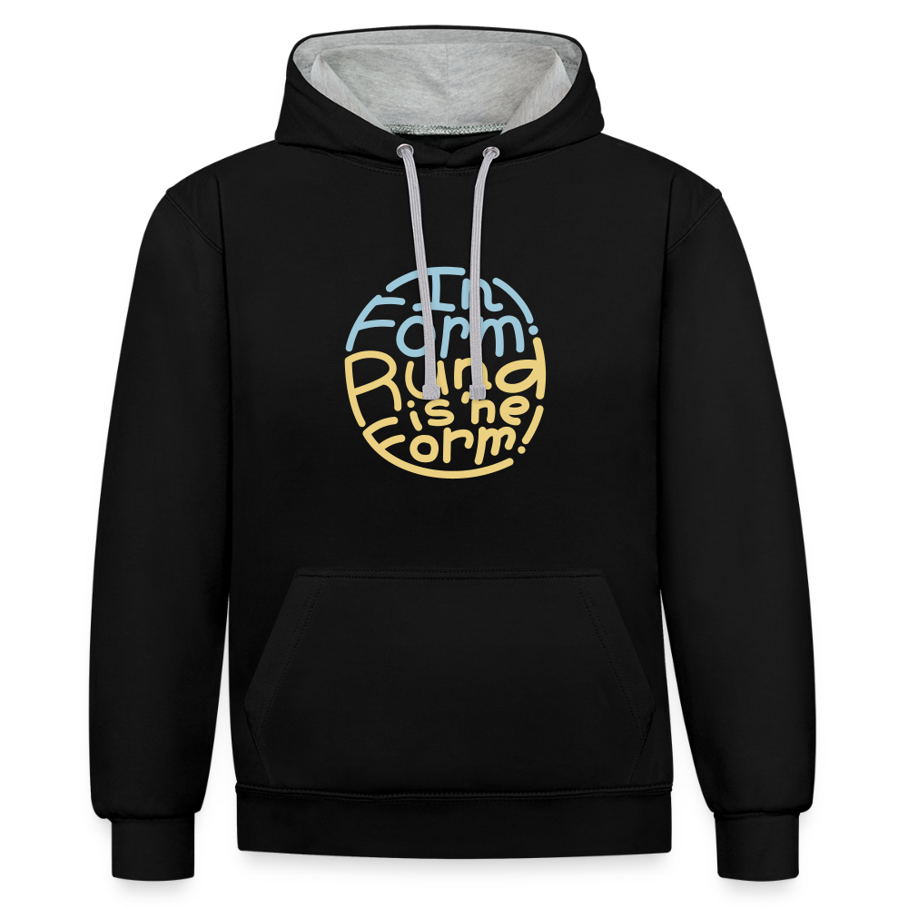 In Form! Rund is 'ne Form! - Kontrast Hoodie - Schwarz/Grau meliert