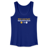 Nich mürrisch! Jedankenreich! - Frauen Bio Tank Top - Königsblau