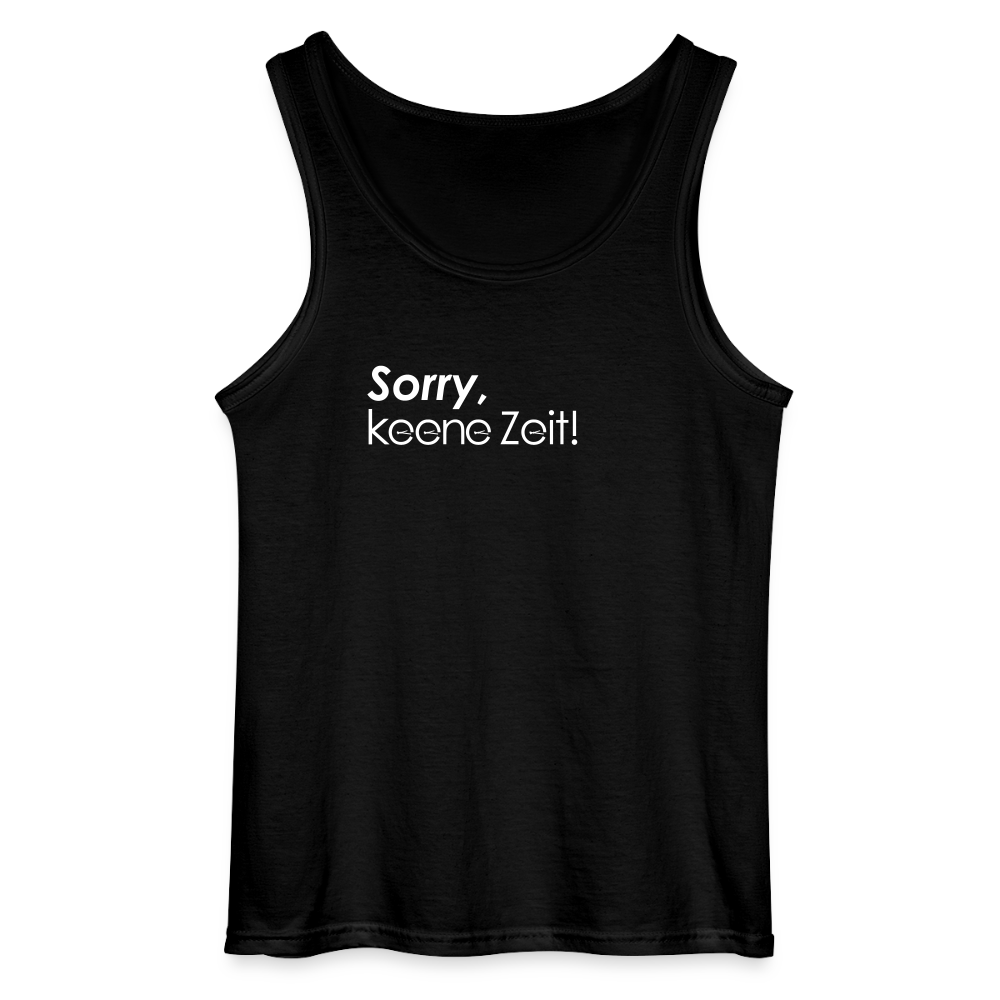 Sorry, keene Zeit! - Männer Tank Top - Schwarz