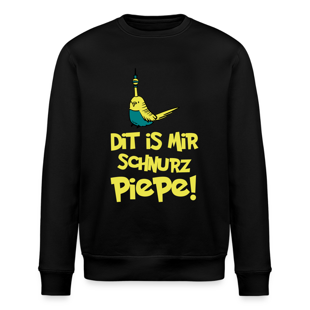 Schnurz Piepe mit Piep - Unisex Bio Sweatshirt - Schwarz