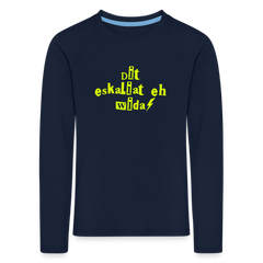 Dit eskaliat eh wilda  - Kinder Langarmshirt