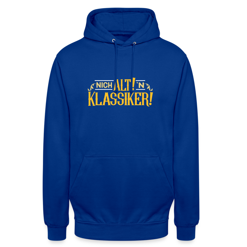 Nich alt! 'n Klassiker! - Unisex Hoodie - Royalblau