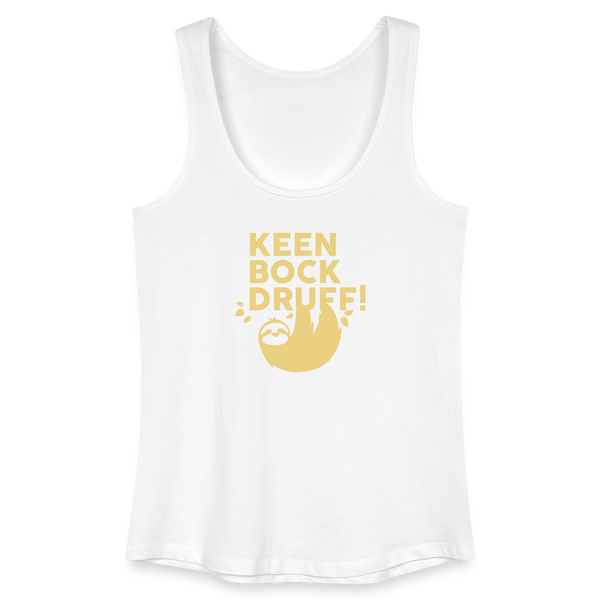 Keen Bock druff! - Frauen Bio Tank Top - Weiß