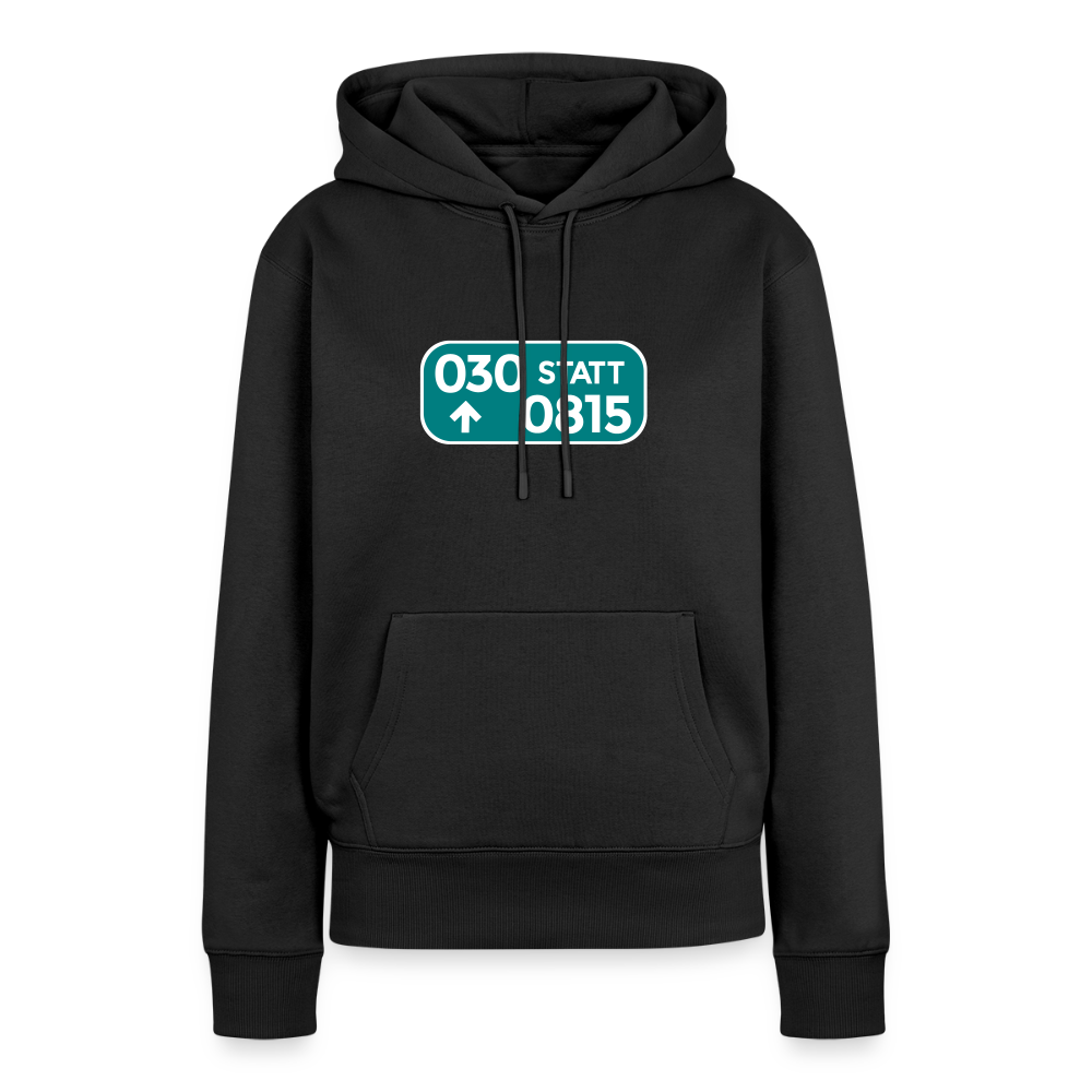 030 statt 0815 - Frauen Premium Hoodie - Schwarz