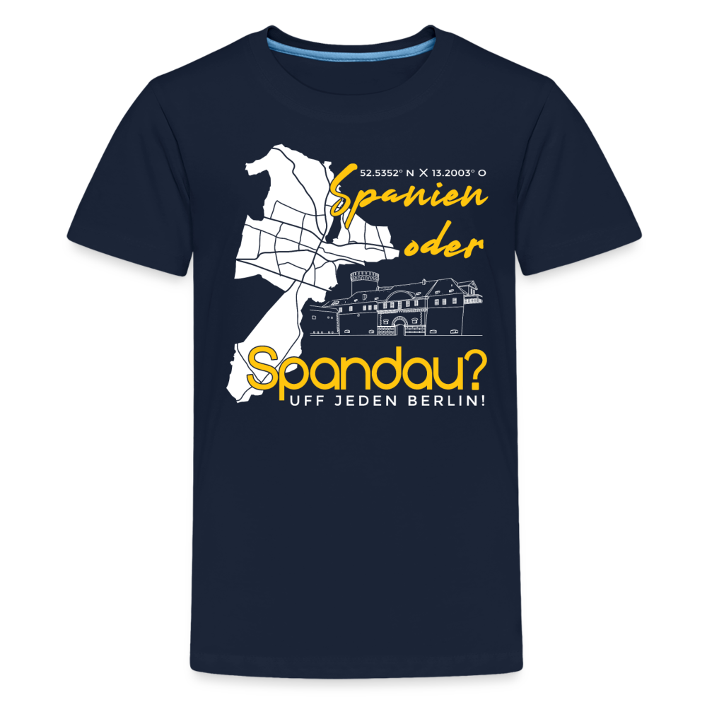 Spanien oder Spandau - Teenager Premium T-Shirt - Navy