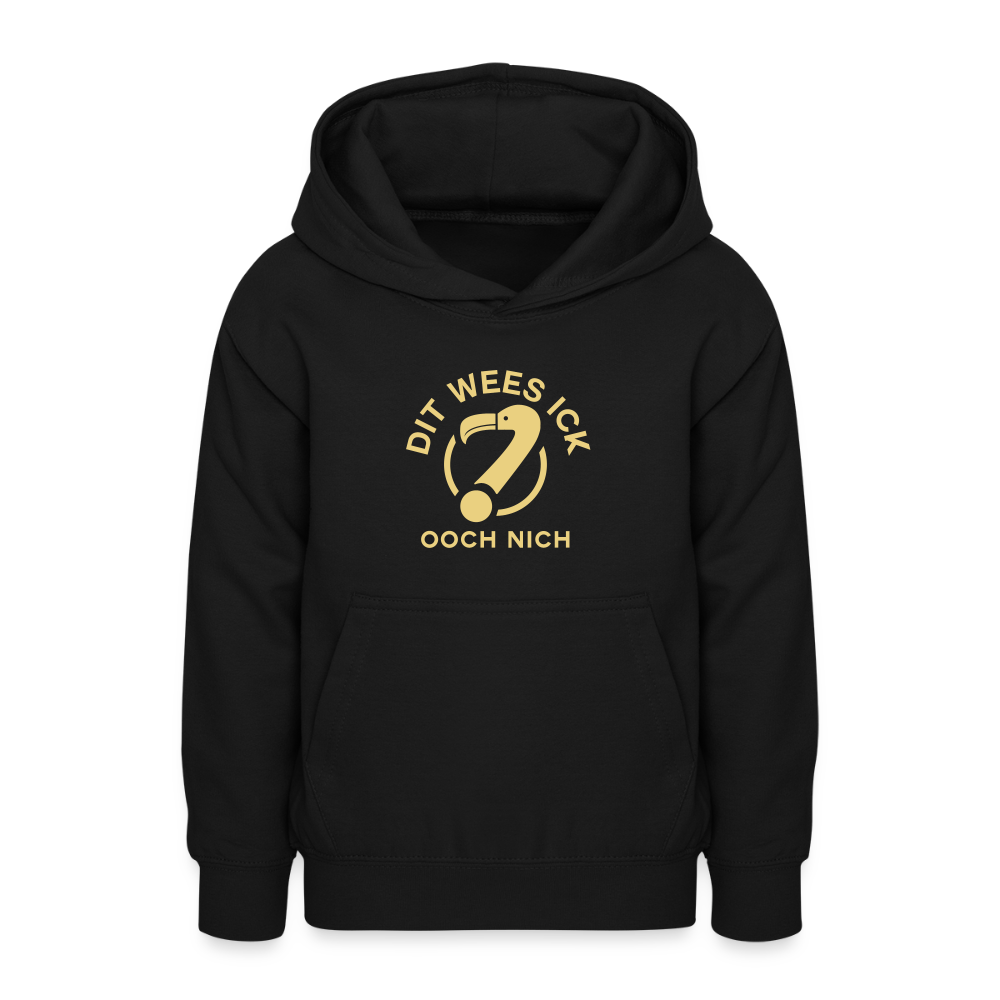 Dit Wees Ick Ooch Nich - Teenager Hoodie - Schwarz