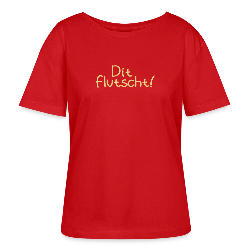 Dit flutscht! - Relaxed Rundhals Frauen Bio-T-Shirt - Rot