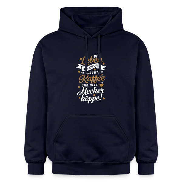 Dit Leben is zu kurz für schlechten Kaffee und olle Meckerköppe! - Hoodie - Navy
