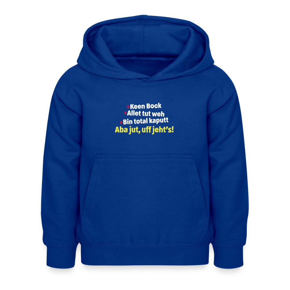 aba jut, uff jeht's! - Kinder Hoodie - Royalblau