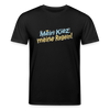 Mein Kiez, meine Regeln! - Unisex Bio T-Shirt - Schwarz