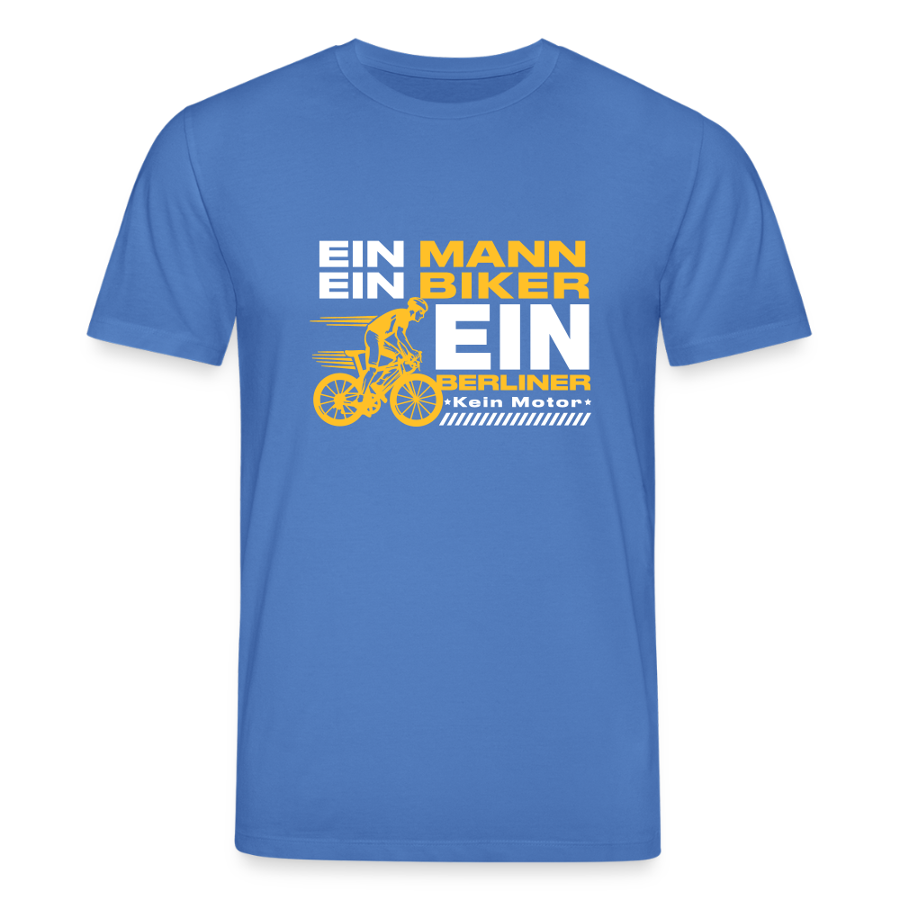 Ein Mann, Ein Biker, Ein Berliner - Unisex Bio T-Shirt - Achtsames Blau