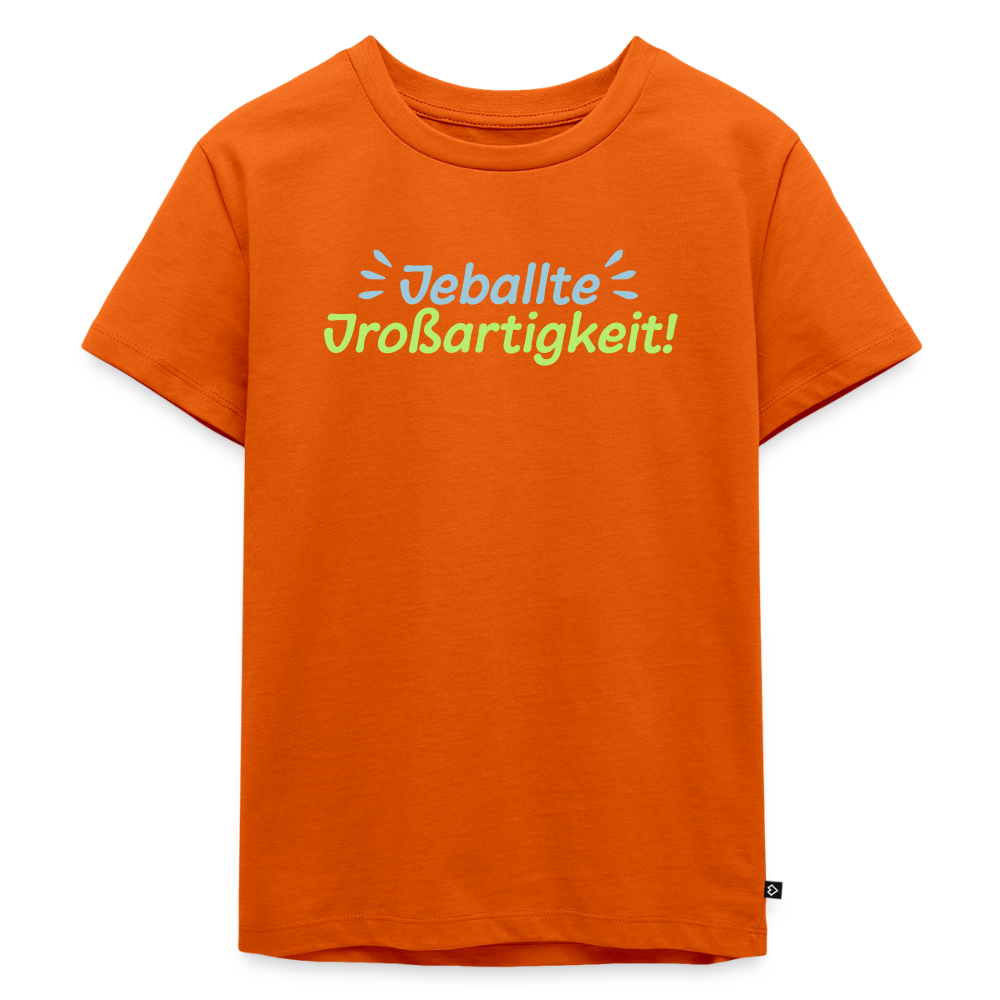 Jeballte Jroßartigkeit! - Kinder Premium T-Shirt - Orange