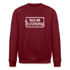 Tach ihr Flitzpiepen - Unisex Bio Sweatshirt - Burgunderrot