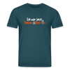Ick wär jetzt lieber in Berlin - Unisex Bio T-Shirt - Dunkles Petrol