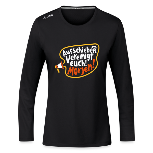 Aufschieber vereinigt euch! Morjen! - Frauen Sport Langarmshirt - Schwarz