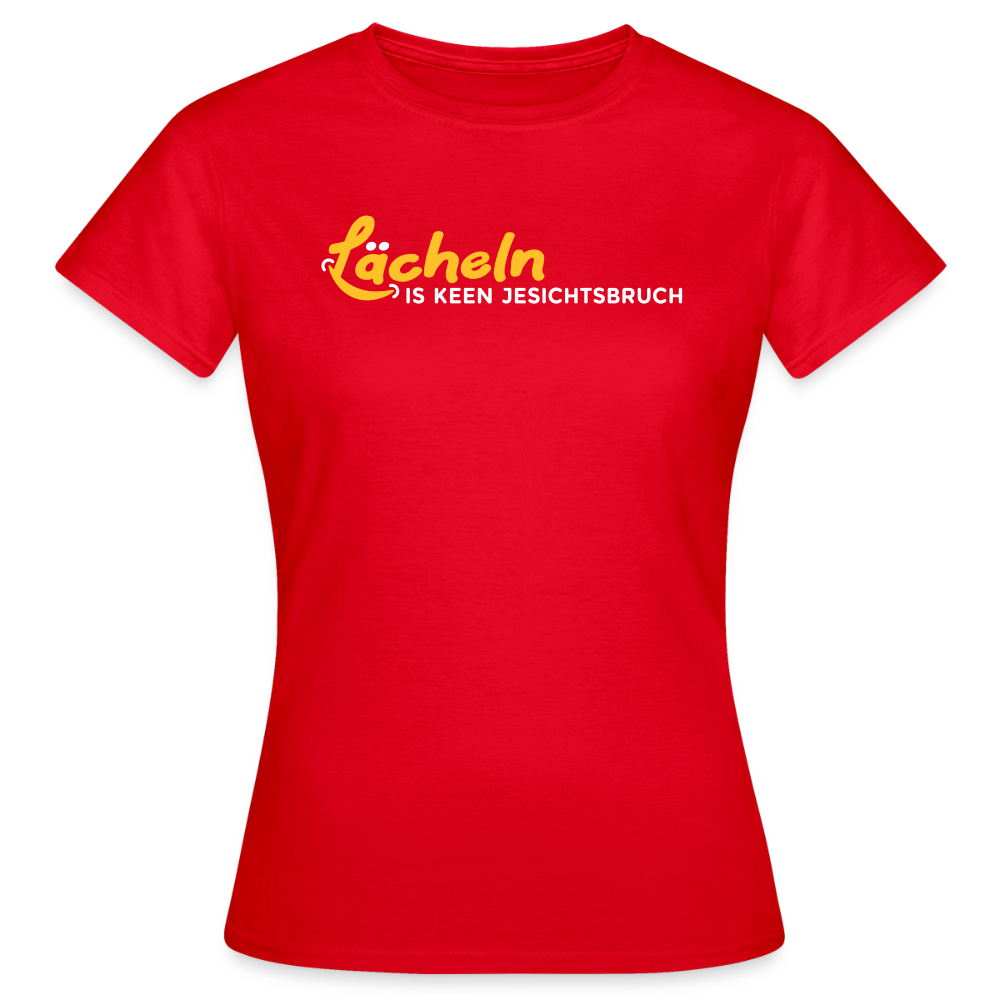 Lächeln is keen Jesichtsbruch - Frauen Premium T-Shirt - Rot