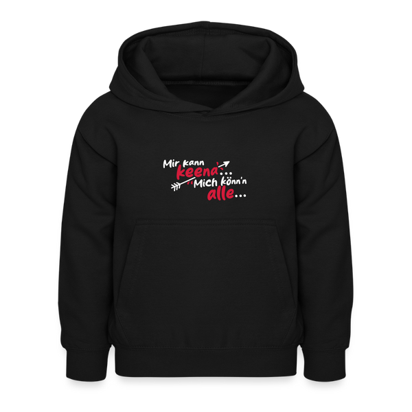 Mir kann keena... Mich könn'n alle... - Kinder Hoodie - Schwarz