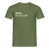 Sorry, keene Zeit! - Männer Premium T-Shirt - Militärgrün