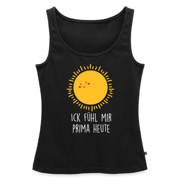 Ick fühl mir prima - Frauen Bio Tank Top - Schwarz