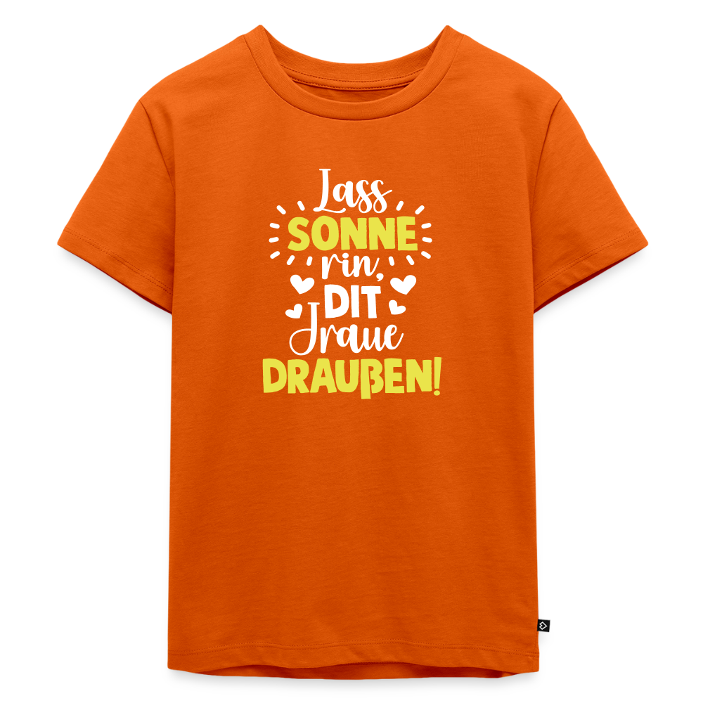 Lass Sonne rin, dit Jraue draußen! - Kinder Premium T-Shirt - Orange