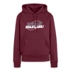 Mach ma’ halblang! - Frauen Premium Hoodie - Burgunderrot