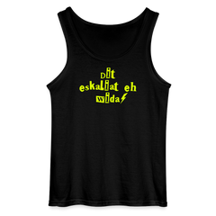 Dit eskaliat eh wilda  - Männer Tank Top