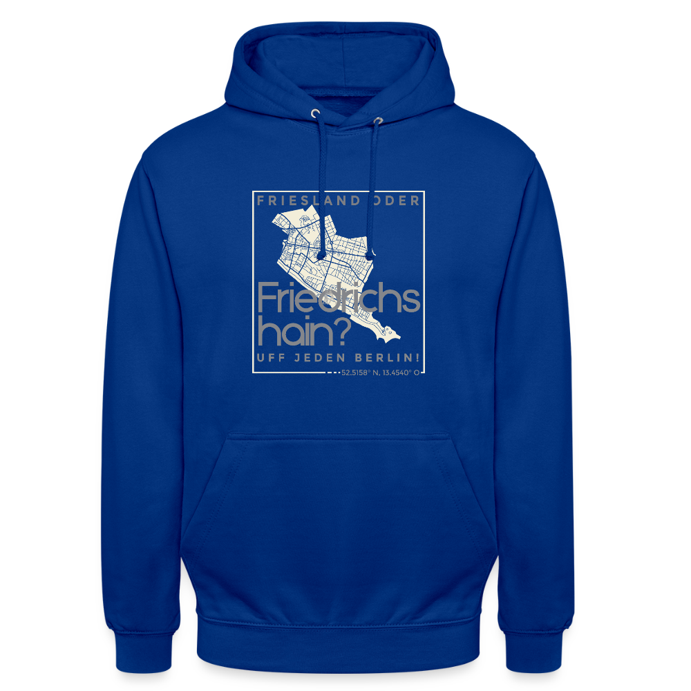 Friesland oder Friedrichshain - Unisex Hoodie - Royalblau