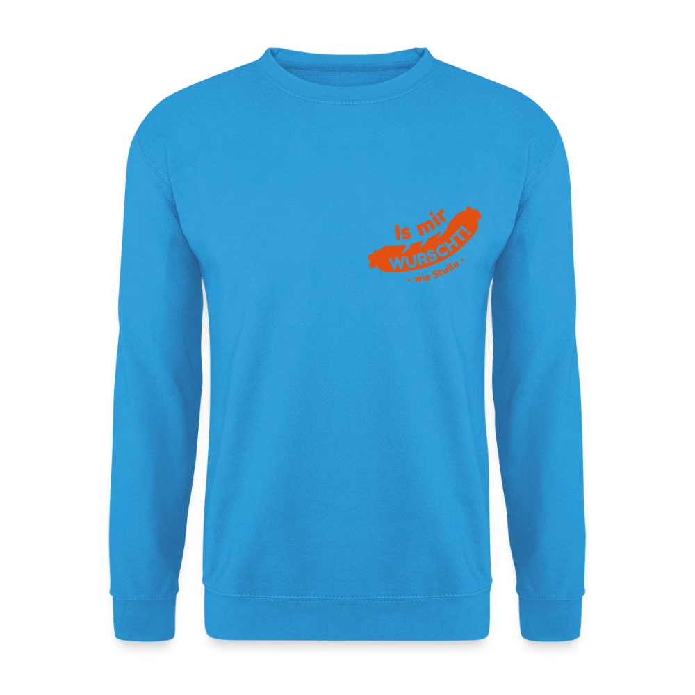 Is mir Wurscht - Unisex Pullover - Meeresblau