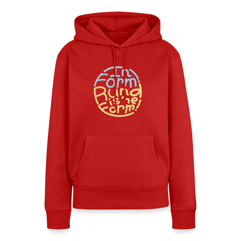 In Form! Rund is 'ne Form! - Frauen Premium Hoodie - Rot