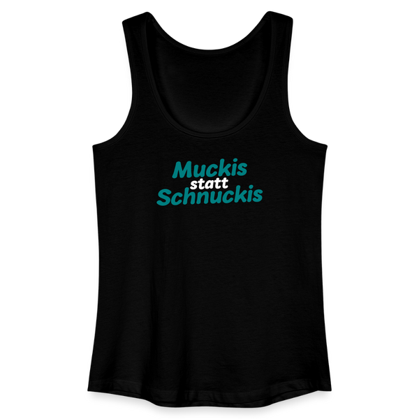 Muckis statt Schnuckis - Frauen Bio Tank Top - Schwarz