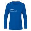 Sorry, keene Zeit! - Frauen Sport Langarmshirt - Royalblau