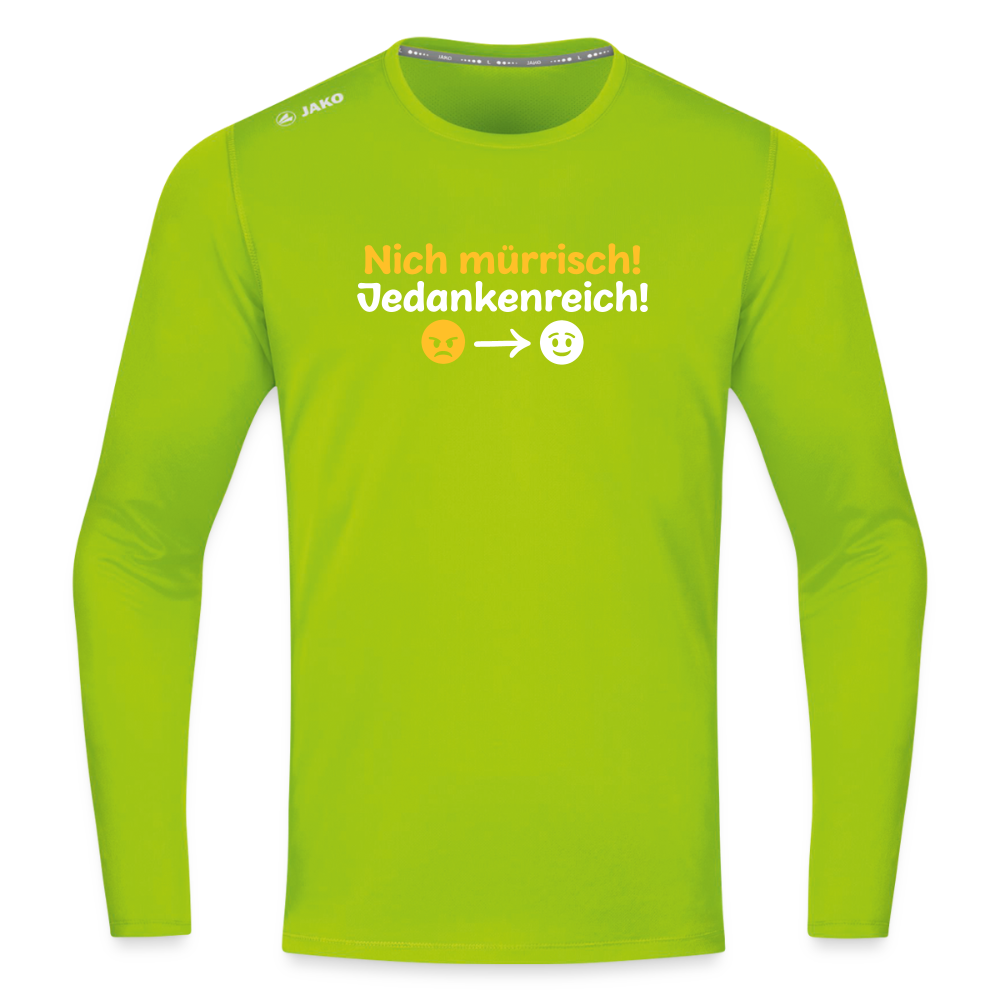 Nich mürrisch! Jedankenreich! - Männer Sport Langamshirt - Neongrün