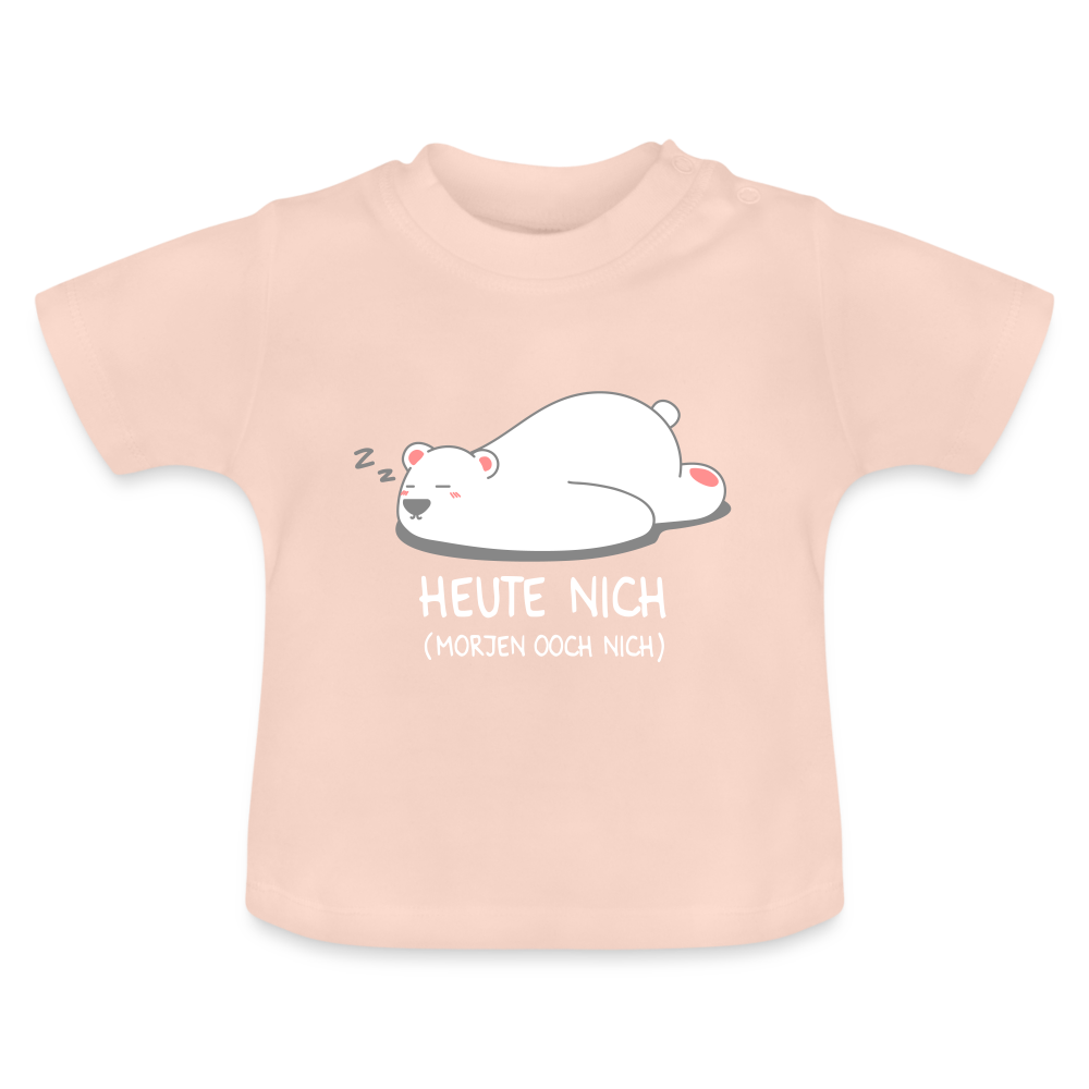 Heute nich! - Baby T-Shirt - Kristallrosa