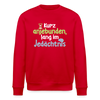 Kurz anjebunden, lang im Jedächtnis. - Unisex Bio Sweatshirt - Rot